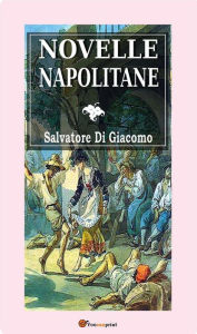 Novelle Napolitane Salvatore Di Giacomo Author