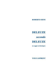 Deleuze secondo Deleuze Roberto Sieni Author