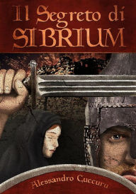 Il segreto di Sibrium Alessandro Cuccuru Author