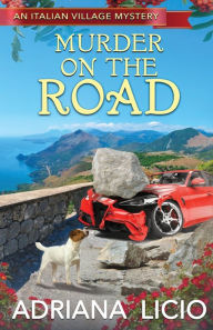 Murder on the Road Adriana Licio Author