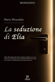 La seduzione di Elia Mario Mirandola Author