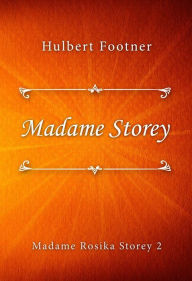 Madame Storey Hulbert Footner Author