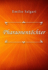 Pharaonentöchter Emilio Salgari Author