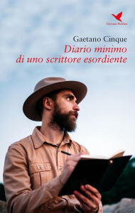 Diario minimo di uno scrittore esordiente Gaetano Cinque Author