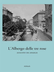 L'Albergo delle tre rose - Augusto De Angelis