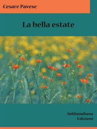 La bella estate Cesare Pavese Author