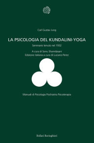 Psicologia del Kundalini Yoga: Seminario tenuto nel 1932 Carl Gustav Jung Author