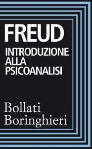 Introduzione alla psicoanalisi: Prima e seconda serie di lezioni Sigmund Freud Author