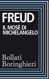 Il Mosè di Michelangelo Sigmund Freud Author