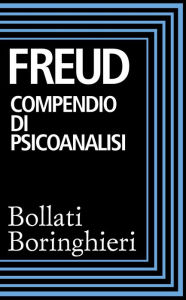 Compendio di psicoanalisi - Sigmund Freud