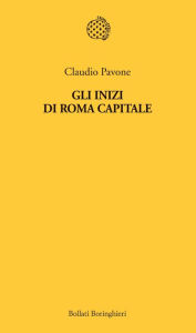 Gli inizi di Roma capitale Claudio Pavone Author