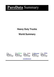 Heavy Duty Trucks World Summary: Market Values & Financials by Country Editorial DataGroup Author