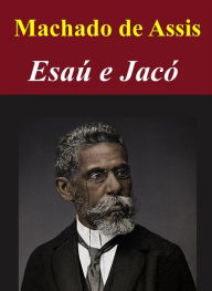EsaÃº e JacÃ³ Antonio Machado Author