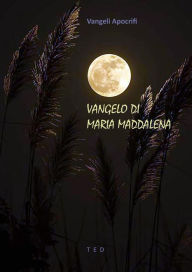 Vangelo di Maria Maddalena Vangeli Apocrifi Author
