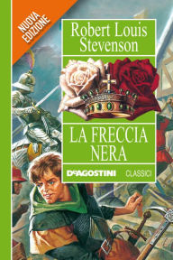 La Freccia Nera Robert Louis Stevenson Author