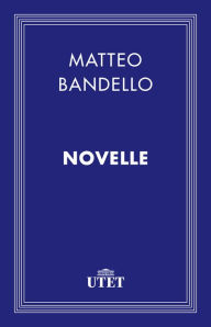 Novelle Matteo Bandello Author