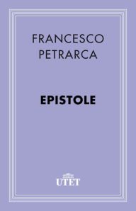 Epistole Francesco Petrarca Author