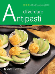 Antipasti di verdure AA. VV. Author