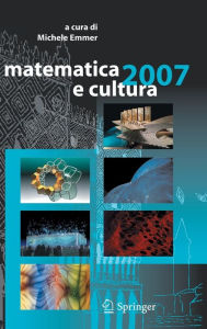 matematica e cultura 2007 Michele Emmer Author