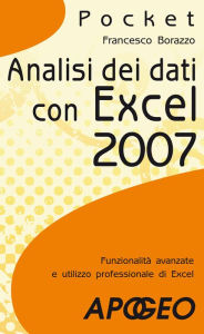 Analisi dei dati con Excel 2007 Francesco Borazzo Author