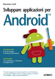 Sviluppare applicazioni per Android - Massimo Carli