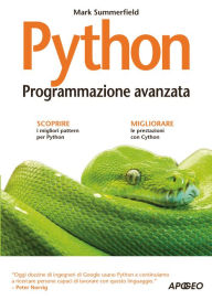 Python: Programmazione avanzata Mark Summerfield Author
