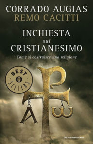 Inchiesta sul cristianesimo Remo Cacitti Author