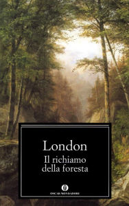 Il richiamo della foresta (Mondadori) - Jack London