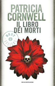 Il libro dei morti (Book of the Dead) Patricia Cornwell Author
