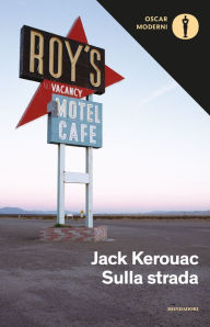 Sulla strada Jack Kerouac Author