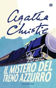 Il mistero del treno azzurro (The Mystery of the Blue Train) Agatha Christie Author