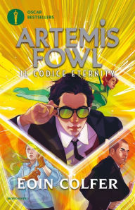 Artemis Fowl - 3. Il Codice Eternity Eoin Colfer Author