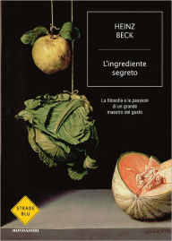 L'ingrediente segreto Heinz Beck Author