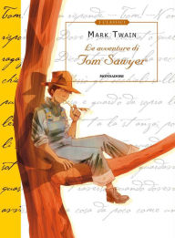 Le avventure di Tom Sawyer (Mondadori) Mark Twain Author