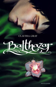 Balthazar (Italian Edition) Claudia Gray Author