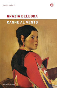 Canne al vento (Mondadori) Grazia Deledda Author