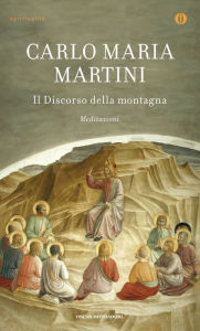 Il Discorso della montagna Carlo Maria Martini Author