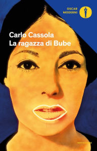 La ragazza di Bube - Carlo Cassola