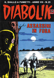 Diabolik: Assassini in fuga (Diabolik Series #123) Angela Giussani Author