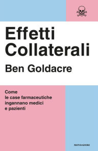 Effetti collaterali Ben Goldacre Author
