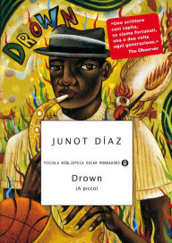 Drown (Italian Edition) - Junot Díaz
