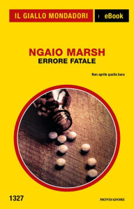 Errore fatale (Grave Mistake) Ngaio Marsh Author