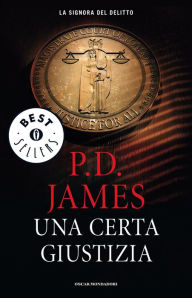 Una certa giustizia (A Certain Justice) P. D. James Author