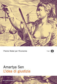 L'idea di giustizia Amartya Sen Author