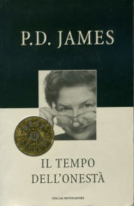 Il tempo dell'onestÃ  P. D. James Author