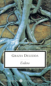 L'edera (Mondadori) - Grazia Deledda