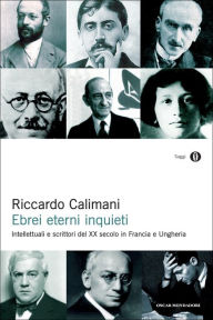 Ebrei eterni inquieti - Riccardo Calimani