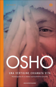 Una vertigine chiamata vita Osho Author