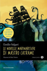 Le novelle marinaresche di Mastro catrame Emilio Salgari Author