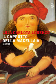 Il cappotto della macellaia Lilia Carlota Lorenzo Author